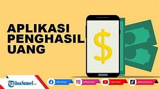 Apk Menghasilkan Uang 2022 Tanpa Deposit Bisa Withdraw